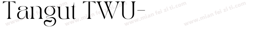 Tangut TWU字体转换